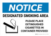 Notice: Designated Smoking Area - Please Place Extinguished Cigarettes in Container Provided Landscape - Wall Sign