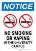 Notice: No Smoking Or Vaping In The University Campus with Icons Portrait - Wall Sign Notice: No Smoking Or Vaping In The University Campus with Icons Portrait - Wall Sign