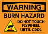 Warning: Burn Hazard - Do Not Touch Flywheel Until Cool Landscape - Wall Sign Warning: Burn Hazard - Do Not Touch Flywheel Until Cool Landscape - Wall Sign