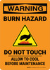 Warning: Burn Hazard Do Not Touch - Allow To Cool Before Maintenance Portrait - Wall Sign