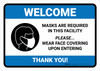 Welcome: Masks Are Required In This Facility Landscape - Wall Sign