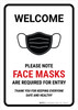 Welcome Please Note That Masks Are Required for Entry Portrait - Wall Sign Welcome Please Note That Masks Are Required for Entry Portrait - Wall Sign