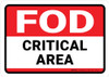 FOD Critical Area White/Red Landscape - Wall Sign FOD Critical Area White/Red Landscape - Wall Sign