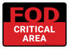 FOD Critical Area Black/Red Landscape - Wall Sign FOD Critical Area Black/Red Landscape - Wall Sign
