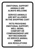 Emotional Support Animals Are Always Welcome ADA Regulations Portrait - Wall Sign Emotional Support Animals Are Always Welcome ADA Regulations Portrait - Wall Sign
