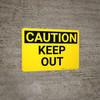 Caution: Keep Out - Wall Sign Caution: Keep Out - Wall Sign