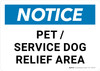 Notice: Pet or Service Dog Relief Area Landscape - Wall Sign Notice: Pet or Service Dog Relief Area Landscape - Wall Sign