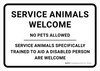 Service Animals Welcome No Pets Allowed Landscape - Wall Sign
