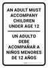 An Adult Must Accompany Children Under Age 12 Bilingual Spanish Portrait - Wall Sign