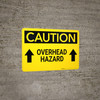 Caution: Overhead Hazard Arrows Up - Wall Sign