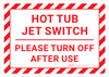 Hot Tub Jet Switch Please Turn Off Landscape - Wall Sign Hot Tub Jet Switch Please Turn Off Landscape - Wall Sign