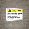 Caution: Renovation Work No Entry No Smoking Eating Drinking - Wall Sign Caution: Renovation Work No Entry No Smoking Eating Drinking - Wall Sign