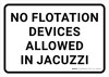 No Flotation Devices in Jacuzzi Landscape - Wall Sign