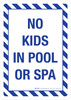 No Kids In Pool Or Spa Portrait - Wall Sign