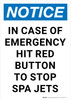 Notice: In Case of Emergency Hit Red Button to Stop Spa Jets Portrait - Wall Sign