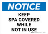 Notice: Keep Spa Covered While Not In Use Landscape - Wall Sign Notice: Keep Spa Covered While Not In Use Landscape - Wall Sign