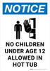 Notice: No Children Under Age 12 Allowed in Hot Tub Portrait - Wall Sign