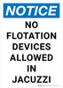 Notice: No Flotation Devices Allowed In Jacuzzi Portrait - Wall Sign