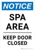 Notice: Spa Area Keep Door Closed Portrait - Wall Sign