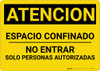 Caution: Confined Space Do Not Enter Spanish - Wall Sign Caution: Confined Space Do Not Enter Spanish - Wall Sign