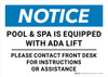 Notice: Pool & Spa Is Equipped with ADA Lift Please Contact Front Desk Landscape - Wall Sign Notice: Pool & Spa Is Equipped with ADA Lift Please Contact Front Desk Landscape - Wall Sign