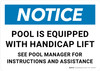 Notice: Pool Is Equipped with ADA Lift Landscape - Wall Sign