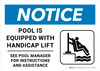 Notice: Pool Is Equipped with Handicap Lift Portrait - Wall Sign