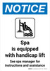 Notice: Spa Is Equipped with Handicap Lift See Spa Manager Portrait - Wall Sign