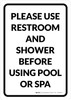 Please Use Restroom and Shower Before Using Pool or Spa Portrait - Wall Sign