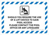 Should You Require Use of Lift Device to Gain Pool Access Contact Pool Office Landscape - Wall Sign