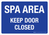 Spa Area Keep Door Closed Blue Landscape - Wall Sign Spa Area Keep Door Closed Blue Landscape - Wall Sign