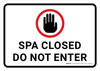 Spa Closed Do Not Enter Landscape - Wall Sign Spa Closed Do Not Enter Landscape - Wall Sign