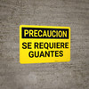 Caution: Gloves Required Spanish - Wall Sign
