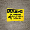 Caution: Testing In Progress Do Not Disturb Spanish - Wall Sign