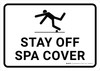 Stay Off Spa Cover Landscape - Wall Sign Stay Off Spa Cover Landscape - Wall Sign
