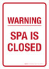 Warning: Spa Is Closed Portrait - Wall Sign