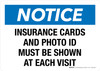 Notice: Insurance Cards And Photo ID Must Be Shown At Each Visit Landscape - Wall Sign