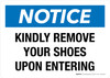 Notice: Kindly Remove Your Shoes Upon Entering Landscape - Wall Sign