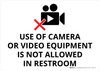 Use of Camera or Video Equipment Is Not Allowed In Restroom Landscape - Wall Sign