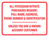 All Potassium Nitrate Purchases Require Full Name Address Landscape - Wall Sign