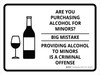 Are You Purchasing Alcohol for Minors Landscape - Wall Sign Are You Purchasing Alcohol for Minors Landscape - Wall Sign