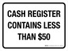 Cash Register Contains Less Than $50 Landscape - Wall Sign