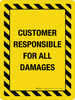 Customer Responsible For All Damages Portrait - Wall Sign Customer Responsible For All Damages Portrait - Wall Sign