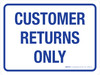 Customer Returns Only Landscape - Wall Sign
