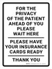 For Privacy of Patient Ahead Wait Here Portrait - Wall Sign