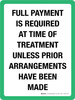 Full Payment Is Required At Time Of Treatment Unless Prior Arrangements Have Been Made Portrait - Wall Sign