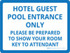 Hotel Guest Pool Entrance Only Show Your Room Key Landscape - Wall Sign Hotel Guest Pool Entrance Only Show Your Room Key Landscape - Wall Sign