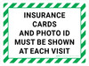Insurance Cards And Photo ID Must Be Shown Landscape - Wall Sign