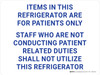 Items In This Refrigerator Are for Patients Only Landscape - Wall Sign Items In This Refrigerator Are for Patients Only Landscape - Wall Sign