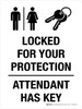 Locked For Your Protection Attendant Has Key Portrait - Wall Sign Locked For Your Protection Attendant Has Key Portrait - Wall Sign